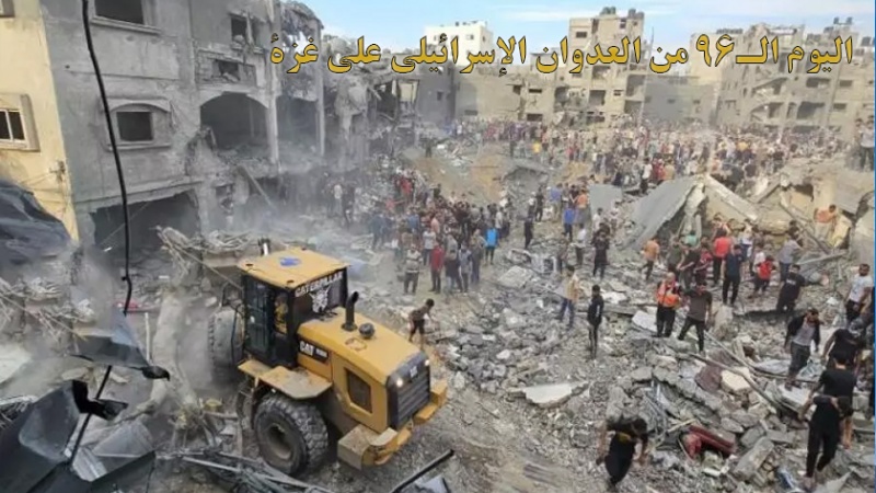 Iranpress: اليوم الـ96 من العدوان الصهيوني على غزة .. جرائم الإبادة الجماعية مستمرة 