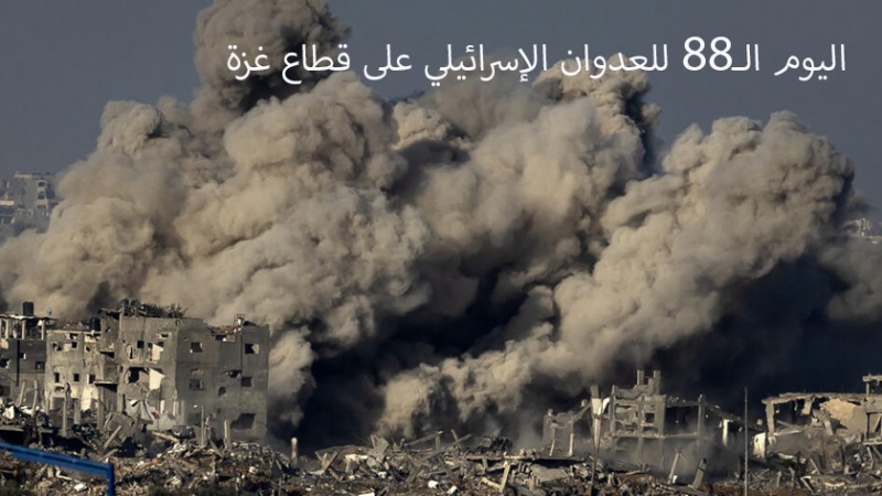 Iranpress: اليوم الـ88 للحرب على قطاع غزة.. قوات المقاومة تتصدى لجيش الاحتلال