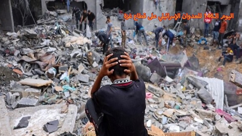 Iranpress: الاحتلال الإسرائيلي يواصل عدوانه على غزة في اليوم الـ146